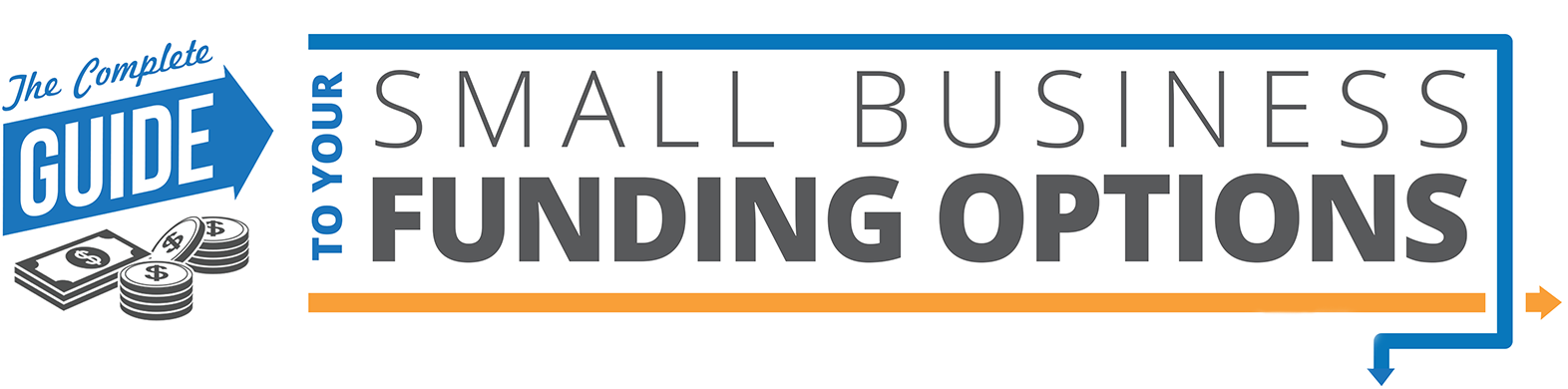 The Complete Guide To Your Small Business Funding Options | Guidant ...