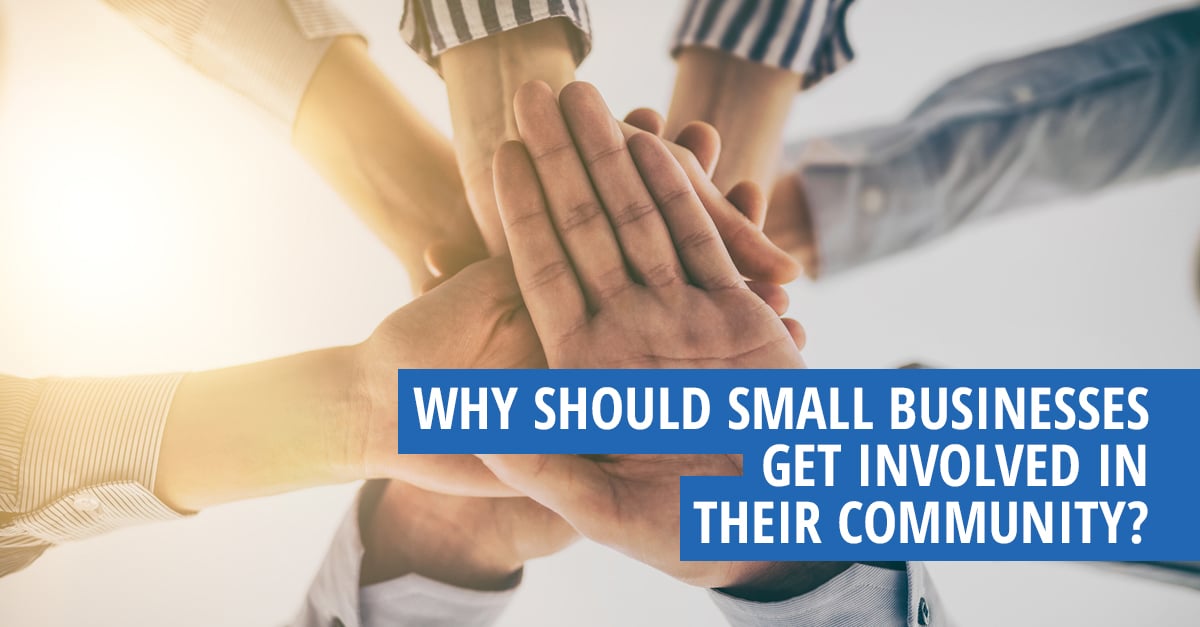 Why Should Small Businesses Get Involved In Their Community?