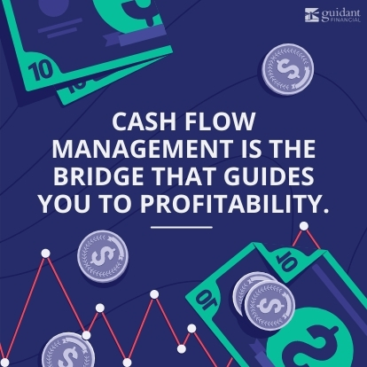 Cash flow management is the bridge that guides you to profitability