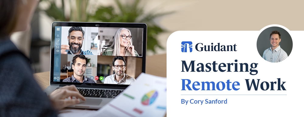 Mastering Remote Work with Cory Sanford from Guidant Financial