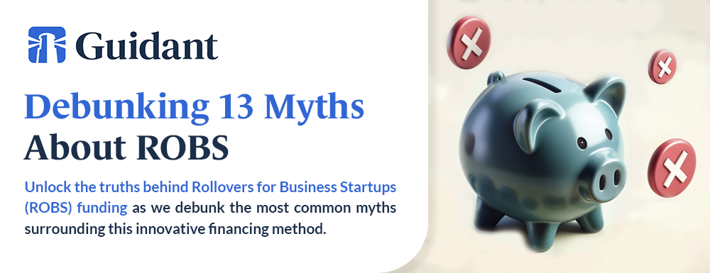 Debunking 13 Myths About ROBS - Unlock the truths behind Rollovers for Business Startups (ROBS) funding as we debunk the most common myths surrounding this innovative financing method.