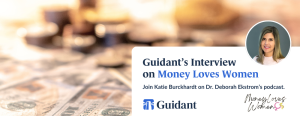 Katie Burckhardt on Dr. Deborah Ekstrom's Money Loves Women podcast (Guidant Blog).