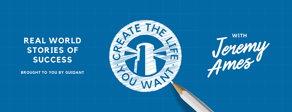 Guidant Financial Introduces New Podcast: "Create the Life You Want"