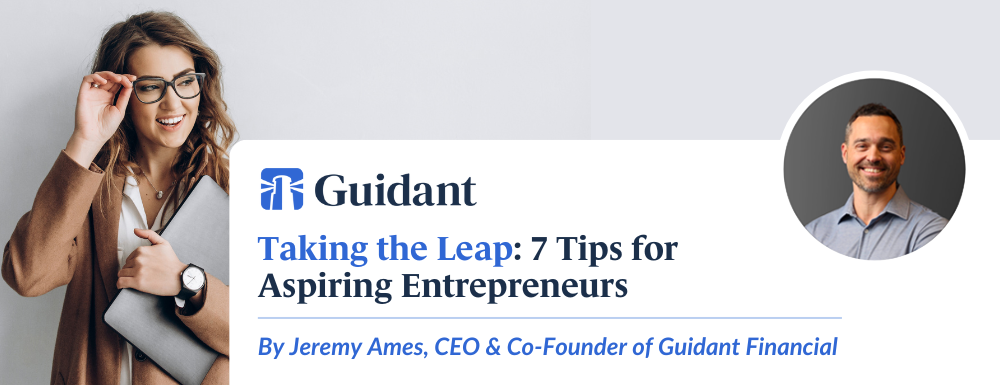 Taking the leap: 7 Tips for aspiring entrepreneurs, article by Jeremy Ames